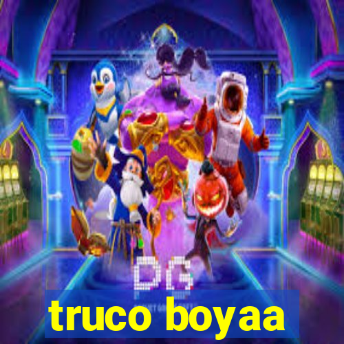 truco boyaa